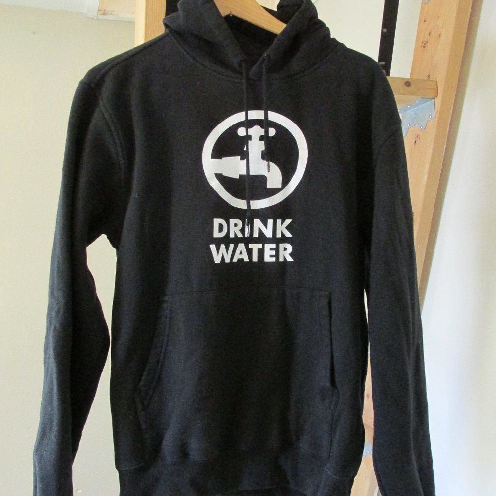 Drink Water hoodie sweatshirt